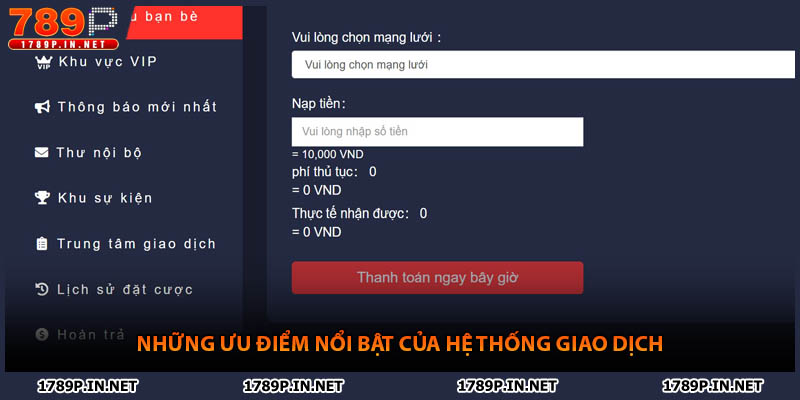 Những ưu điểm nổi bật của hệ thống giao dịch