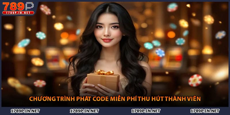 Chương trình phát code miễn phí thu hút thành viên