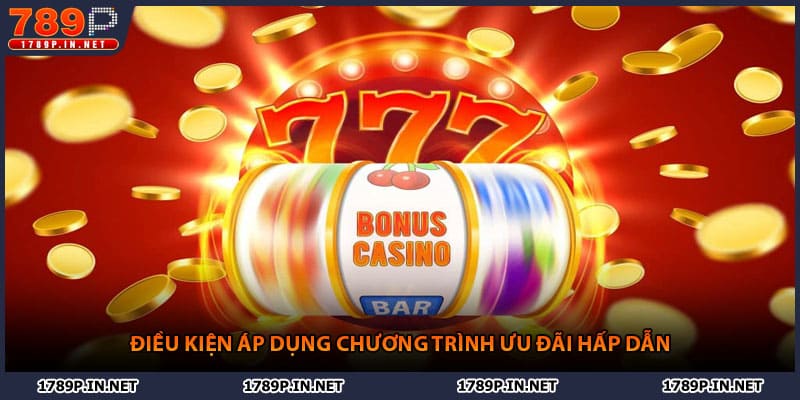 Điều kiện áp dụng chương trình ưu đãi hấp dẫn